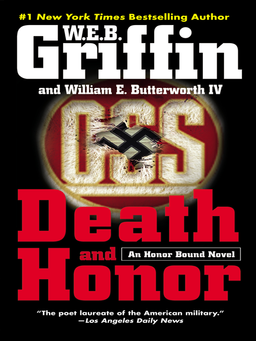 Title details for Death and Honor by W.E.B. Griffin - Available